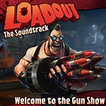 loadout soundtrack welcome to the gun show Rumble Child Blutonium Blues