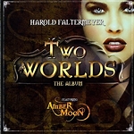 two worlds the album Harold Faltermeyer Magta Lahjar